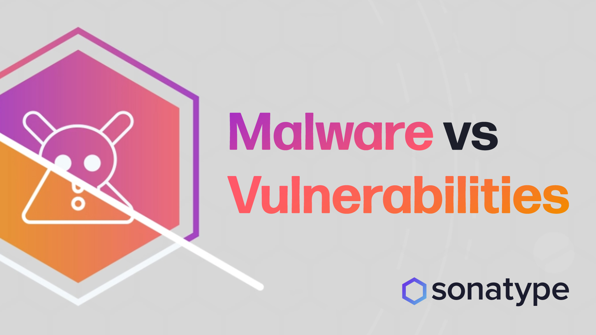 featured image for Open Source Malware vs. Vulnerabilities: What's the Difference?