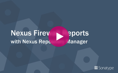 DevSecOps Delivered Nexus Firewall Reporting with Nexus Repository Manager