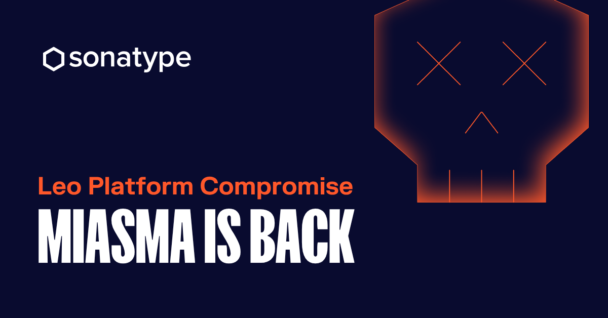 featured image for Miasma Returns: Leo Platform Compromise Shows Why Package Detection Needs Context