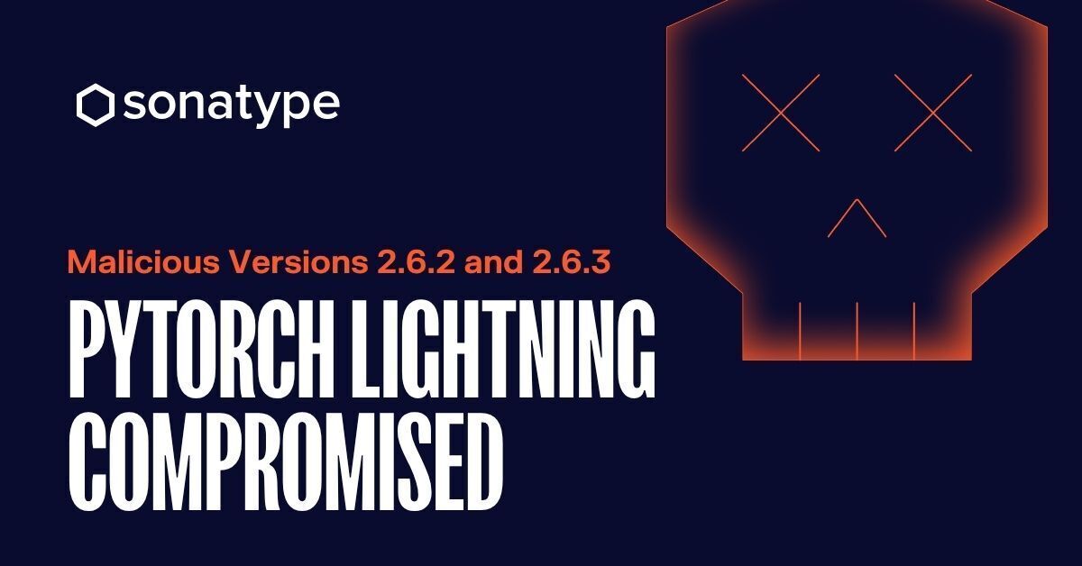 featured image for PyTorch Lightning Compromised With Two Malicious Package Versions Published