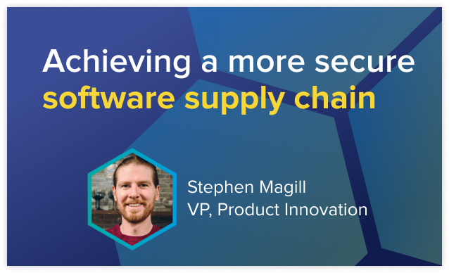 Achieving a more secure Software Supply Chain
