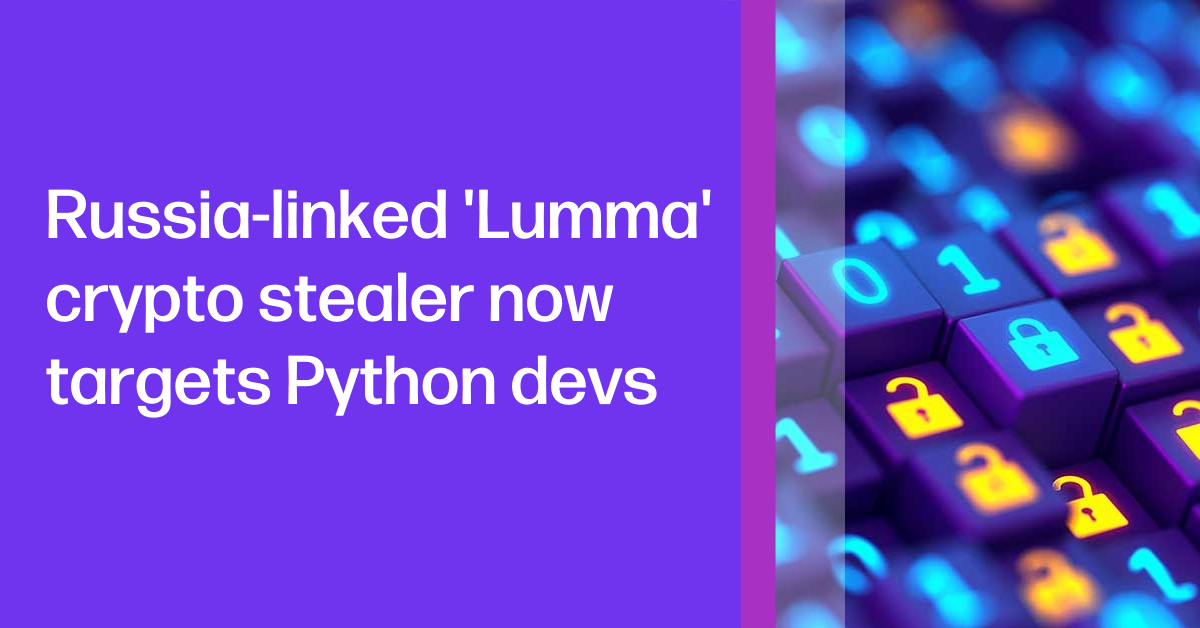 Russia-linked 'Lumma' crypto stealer now targets Python devs