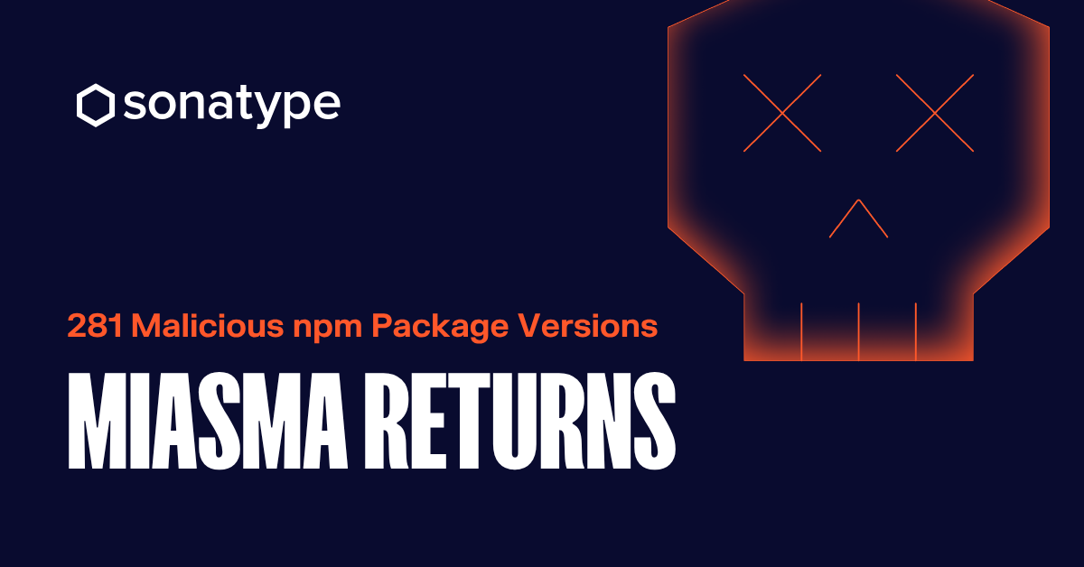 Image with text "281 malicious package versions, Miasma Returns"
