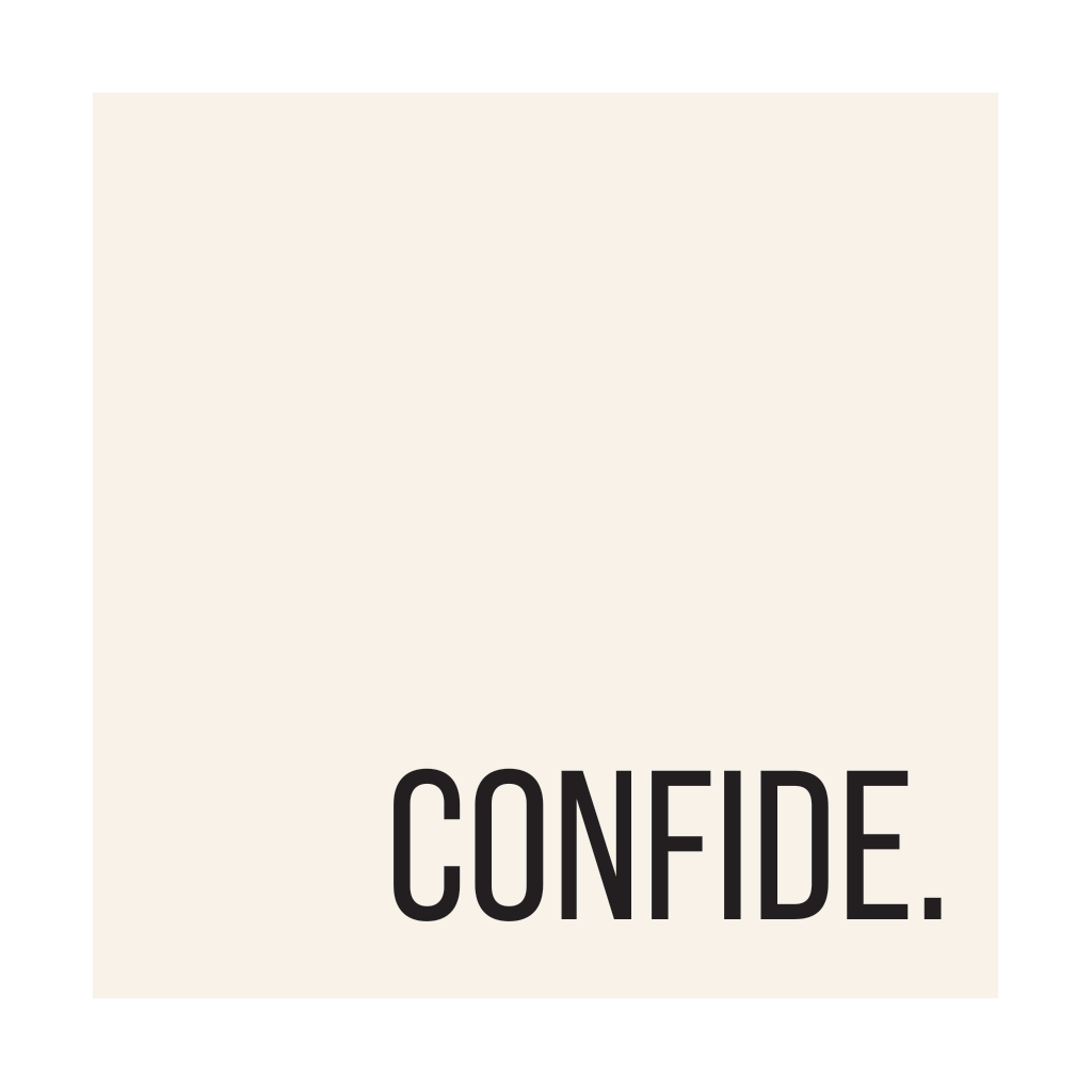 Confide.