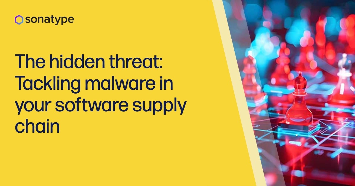 The hidden threat: Tackling malware in your software supply chain